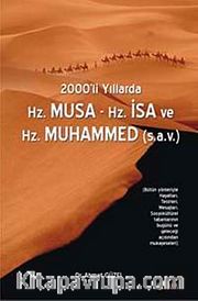 2000'li Yıllarda Hz.Musa-Hz.İsa ve Hz.Muhammed (s.a.v)