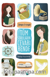 Tüm Soruların Cevabı Bende