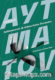 Sultan Murat <br /> Erken Gelen Turnalar