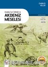 Anadolu’nun İstikbali ve Akdeniz Meselesi