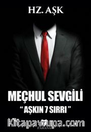Meçhul Sevgili <br /> Aşkın 7 Sırrı