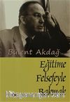 Eğitime Felsefeyle Bakmak