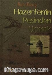Hazerfen’in Peşinden Uçmak