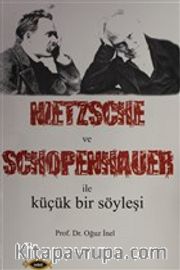 Nietzsche ve Schopenhauer İle Küçük Bir Söyleşi