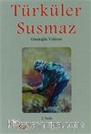 Türküler Susmaz