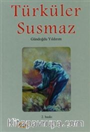Türküler Susmaz
