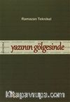 Yazının Gölgesinde