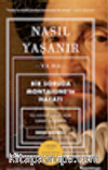 Nasıl Yaşanır ya da Bir Soruda Montaigne'in Hayatı