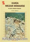 Karia Mezar Mimarisi & Klasik Dönem Öncesi