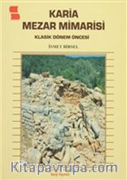 Karia Mezar Mimarisi <br /> Klasik Dönem Öncesi