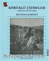 Körüklü Çizmeler & Teke'nin Son Beyleri