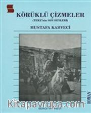Körüklü Çizmeler <br /> Teke'nin Son Beyleri