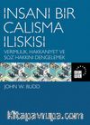 İnsani Bir Çalışma İlişkisi Verimlilik, Hakkaniyet ve Söz Hakkını Dengelemek