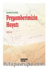 Peygamberimizin Hayatı / Mahmud Şakir (Karton Kitap)