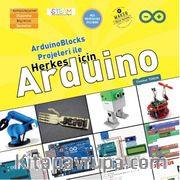 ArduinoBlocks Projeleri ile Herkes için Arduino