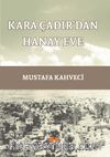 Kara Çadır’dan Hanay Eve