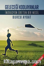 Geleceği Kodlayanlar / İnovasyon Üreten Bir Nesil
