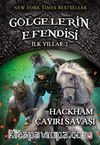 Gölgelerin Efendisi İlk Yıllar - (2. Kitap) Hackham Çayırı Savaşı