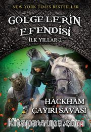 Gölgelerin Efendisi İlk Yıllar - (2. Kitap) Hackham Çayırı Savaşı