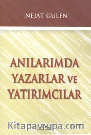 Anılarımda Yazarlar ve Yatırımcılar