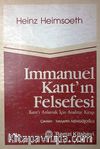 Immanuel Kant'ın Felsefesi & Kant'ı Anlamak İçin Anahtar Kitap