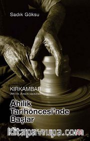 Ahilik Tarih Öncesinde Başlar