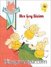 Her Şey Bizim