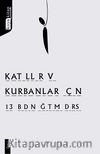 Katiller ve Kurbanlar İçin 13 Beden Eğitim Dersi