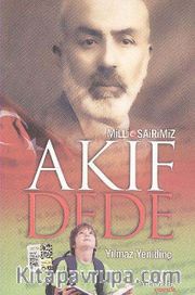 Milli Şairimiz Akif Dede