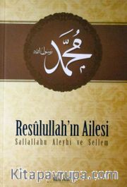 Resulullah'ın Ailesi (s.a.v.)