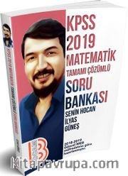 2019 KPSS Matematik Tamamı Çözümlü Soru Bankası