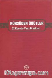 Kürsüden Öğütler <br /> 52 Konuda Vaaz Örnekleri (Ciltli)
