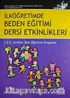 İlköğretimde Beden Eğitimi Dersi Etkinlikleri & 1-2-3 Sınıflar Yeni Öğretim Programı