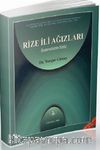 Rize İli Ağızlar & İnceleme-Metinler-Sözlük