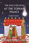 The Space Kid Ulya at the Topkapı Palaca