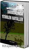 Darağacında Yitirilen Hayaller