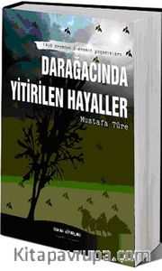 Darağacında Yitirilen Hayaller