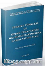 Türkiye Türkçesi ve Özbek Türkçesinin Söz Dizimi Bakımından Karşılaştırılması