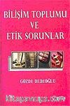 Bilişim Toplumu ve Etik Sorunlar