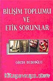 Bilişim Toplumu ve Etik Sorunlar