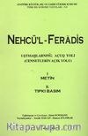 Nehcü'l-Feradis 1-2 Metin / Tıpkıbasım