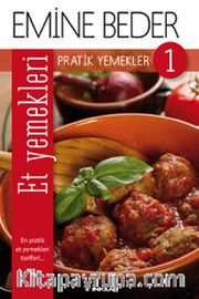 Pratik Yemekler 1 / Et Yemekleri