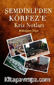 Şemdinli'den Körfez'e Kriz Notları