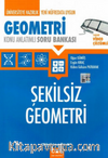 Şekilsiz Geometri Konu Anlatımlı Soru Bankası