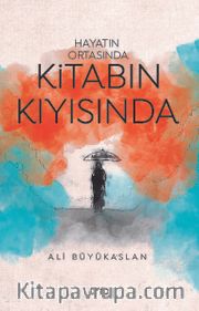 Hayatın Ortasında Kitabın Kıyısında