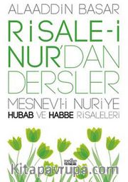 Risale-i Nur'dan Dersler <br /> Mesnevi-i Nuriye Hubab ve Habbe Risaleleri