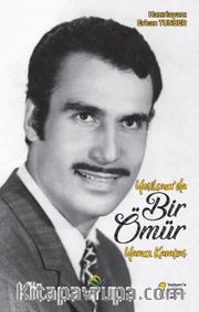 Yeşilçam’da Bir Ömür <br /> Yavuz Karakaş