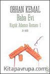 Baba Evi & Küçük Adamın Romanı 1