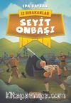Seyit Onbaşı / İz Bırakanlar