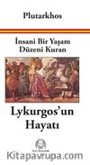 İnsani Bir Yaşam Düzeni Kuran Lykurgos’un Hayatı